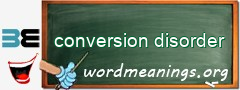 WordMeaning blackboard for conversion disorder
